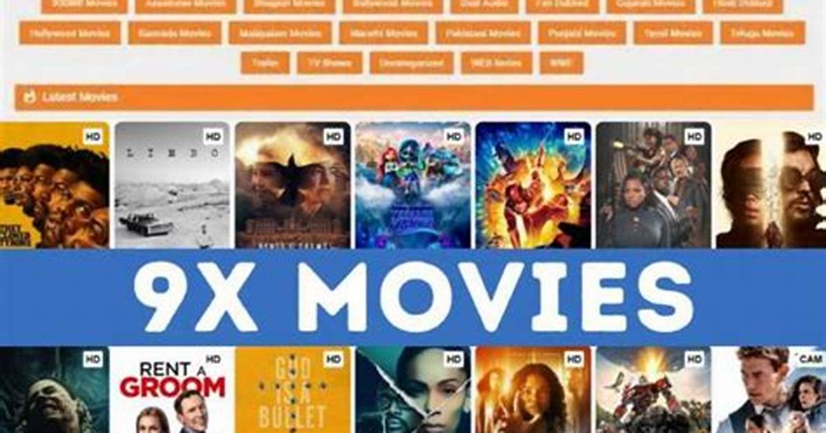 9X Movies: a Comprehensive Guide to the Best 9X Movies You Can't Miss