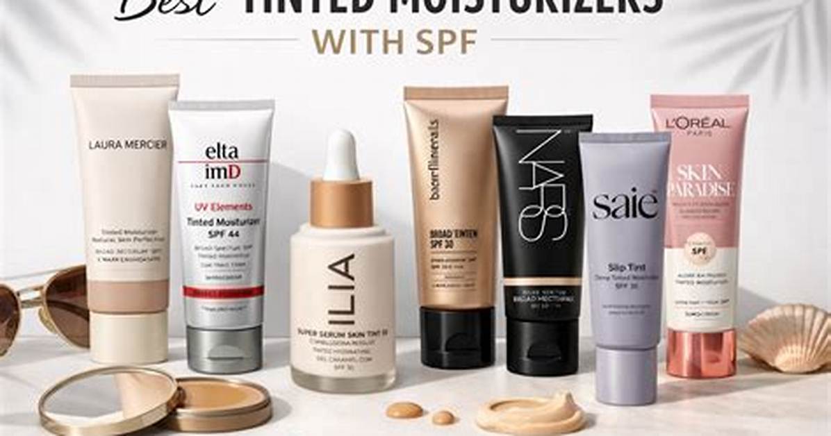 Best Tinted Moisturizer with Spf: Your Ultimate Guide to Flawless Skin