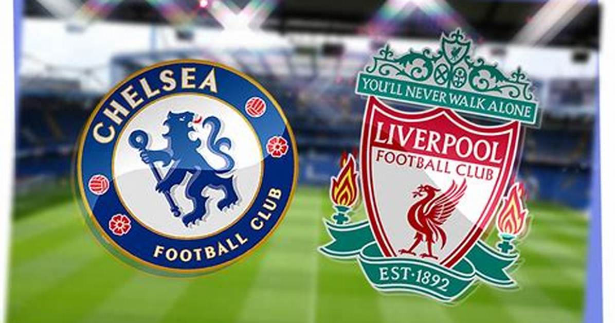 Chelsea F. C. vs Liverpool F. C. Lineups: a Comprehensive Analysis
