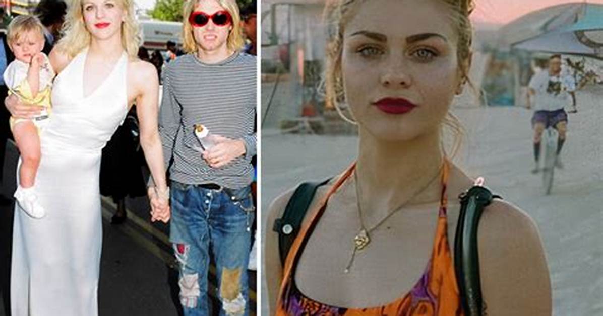 Courtney Love and Kurt Cobain's Daughter: a Deep Dive into Frances Bean Cobain
