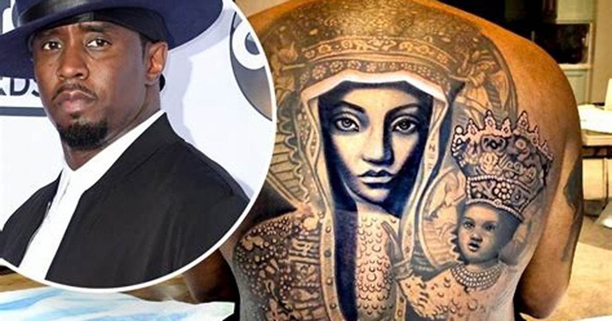 Diddy Chest Tattoo: the Meaning Behind His Iconic Ink