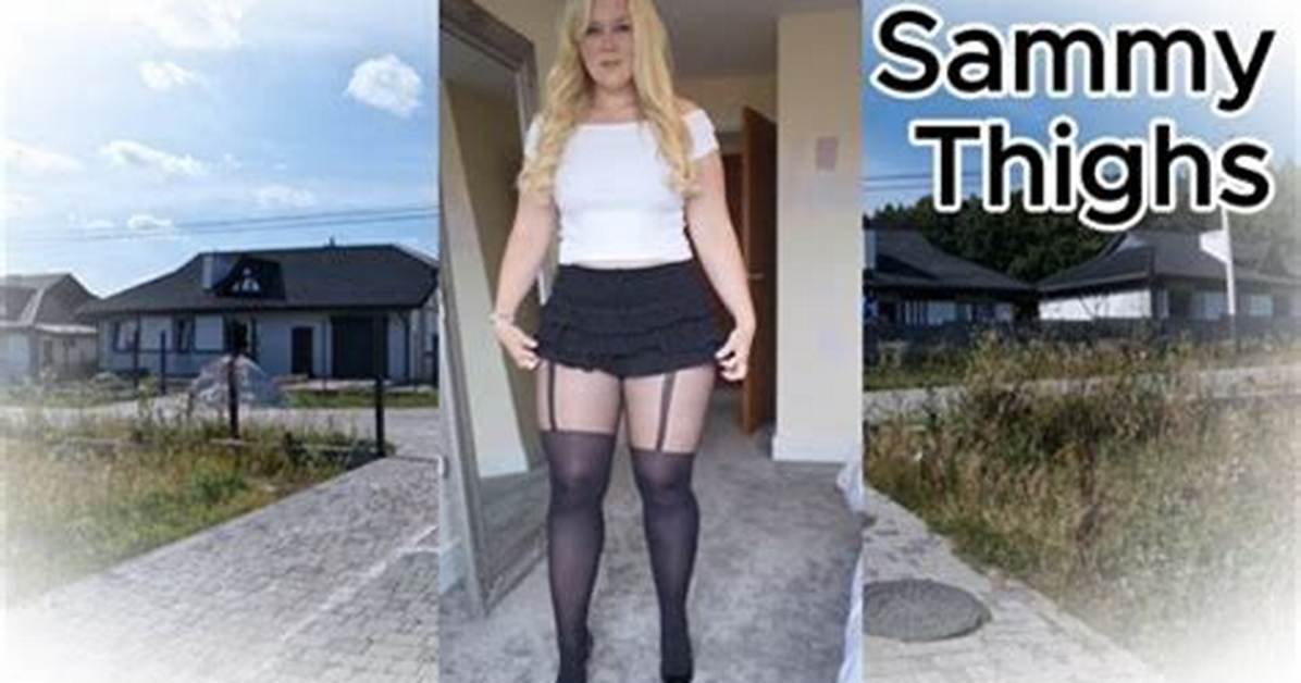 Discover Sammy Thighs: Tiktoks, Videos & More - Explore Now!