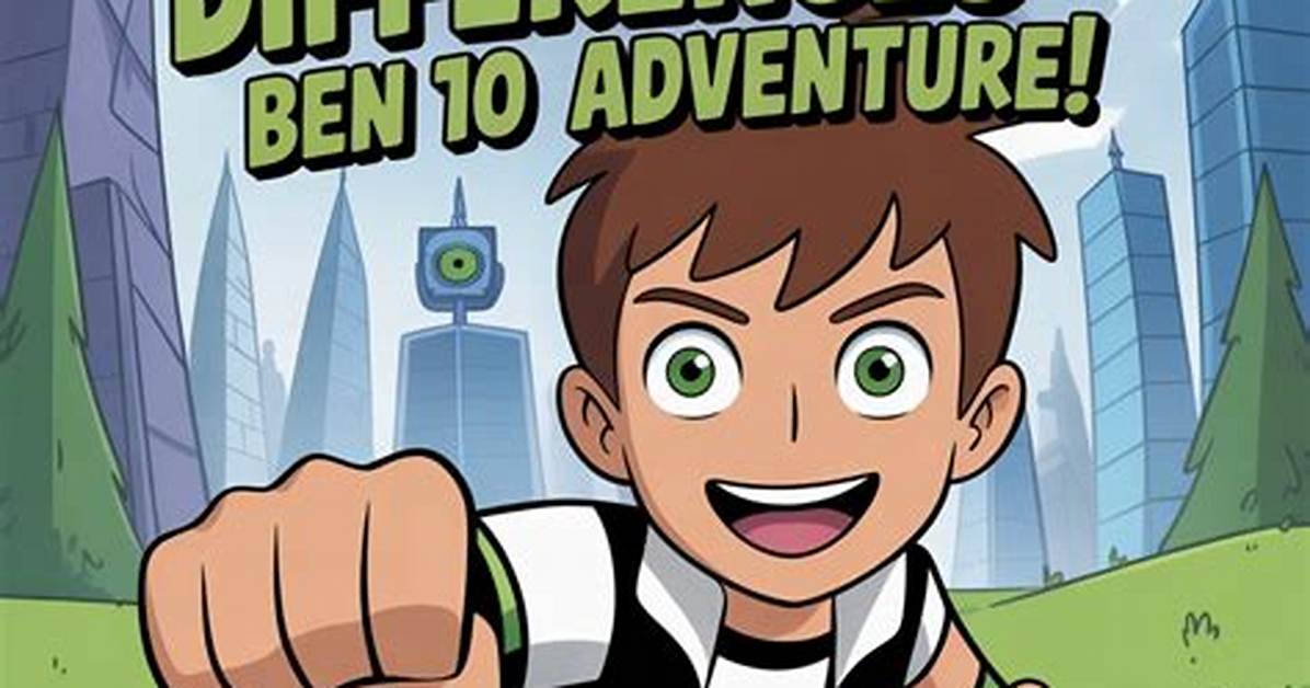 Discover the Thrills of Ben 10 Sultry Summer