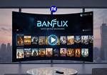 Discovering Banflix: the Ultimate Streaming Platform for Movie Lovers