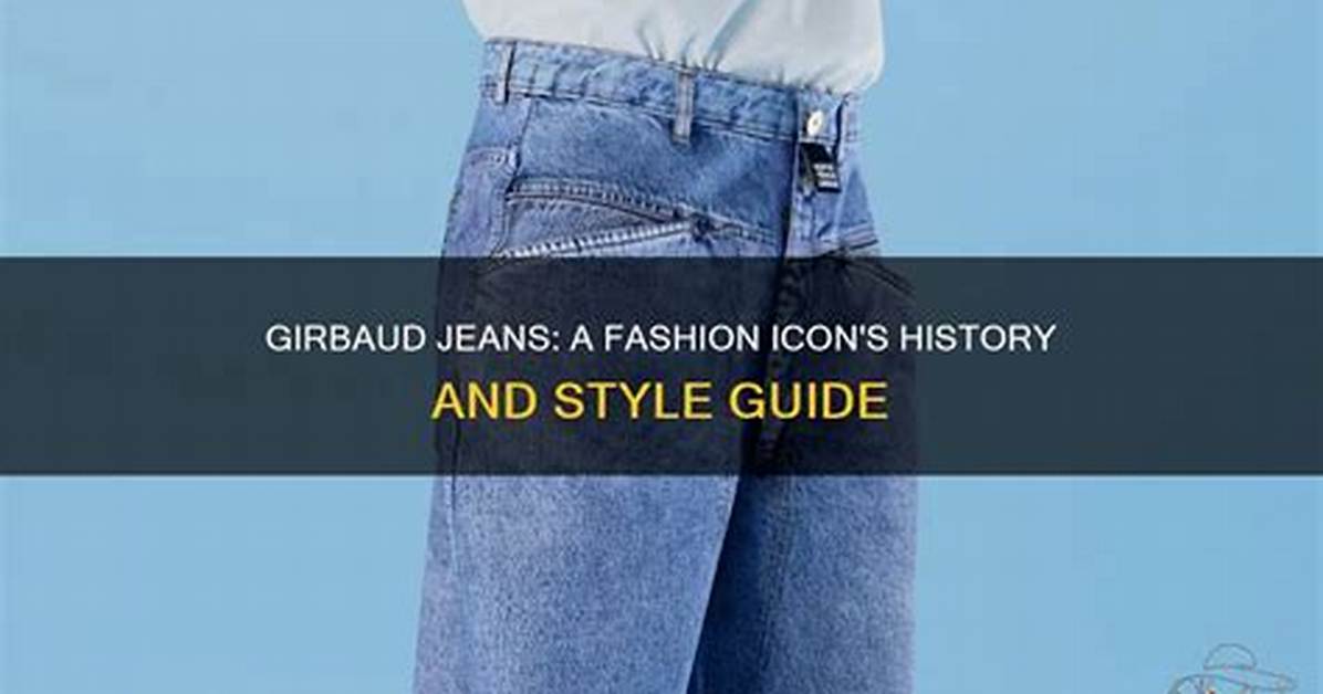 Discovering Girbaud Jeans: the Iconic Fashion Statement