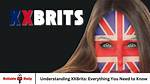 Everything You Need to Know About Xxbrits: a Comprehensive Guide