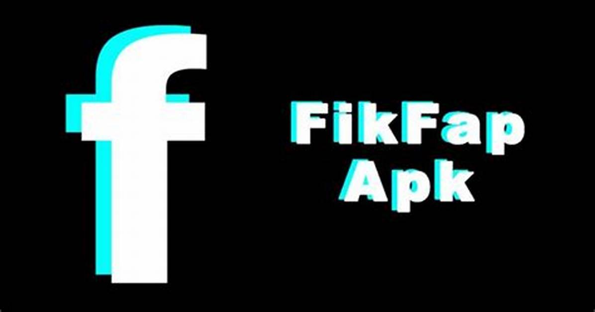Explore Fikfap & More: News, Downloads & Trends - 2024
