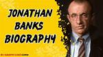 Exploring the Age of Jonathan Banks: a Comprehensive Overview