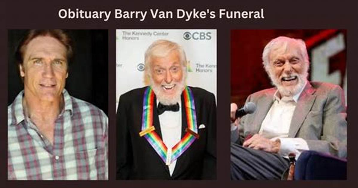 Family Funeral Obituary: Barry Van Dyke's Funeral