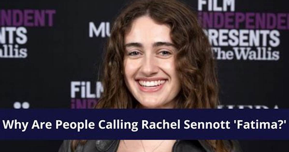 Fatima Rachel Sennott: a Rising Star in Comedy and Acting