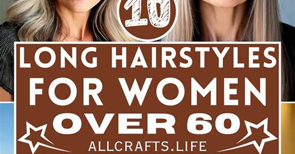 Hairstyles for Women over 60: Embrace Your Beauty with Style