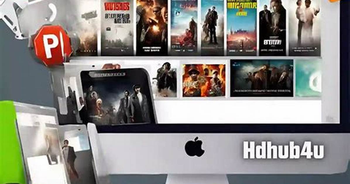 Hdhub4U Movies: Your Ultimate Guide to Streaming Movies Online