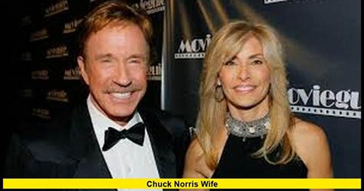Is Chuck Norris' Wife Ok? a Deep Dive into Their Life Together