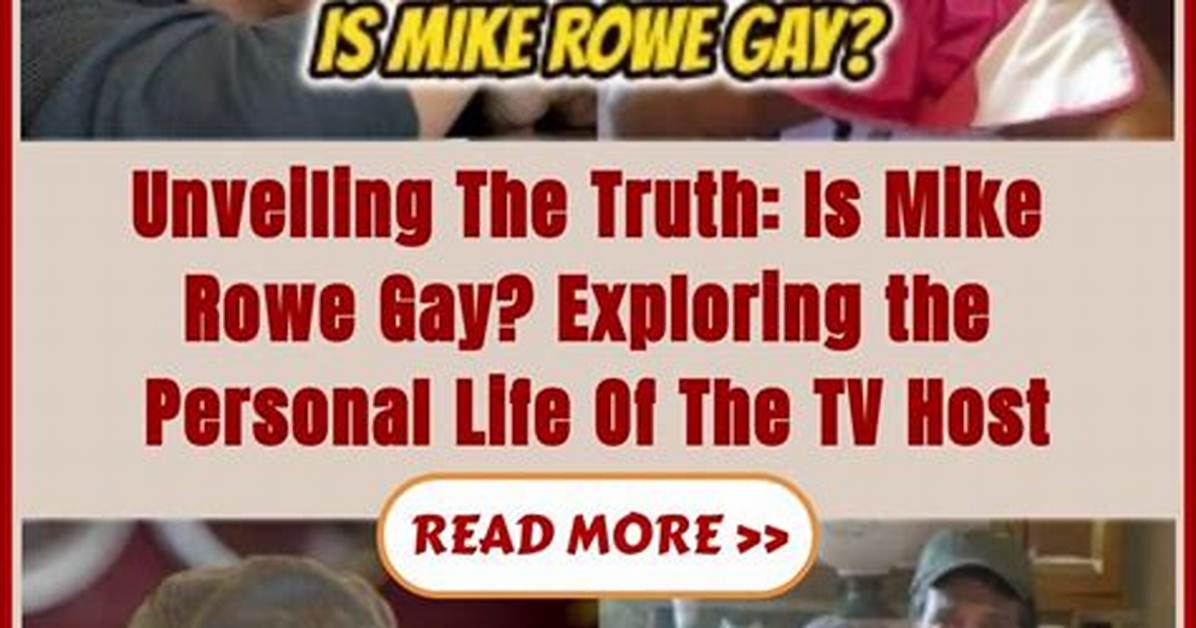 Is Mike Rowe Gay? Unraveling the Truth Behind the Popular Host