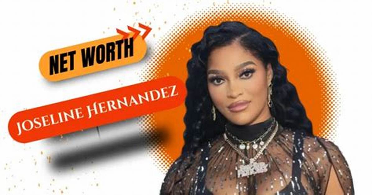Joseline Hernandez Net Worth: a Comprehensive Look at Her Wealth and Success