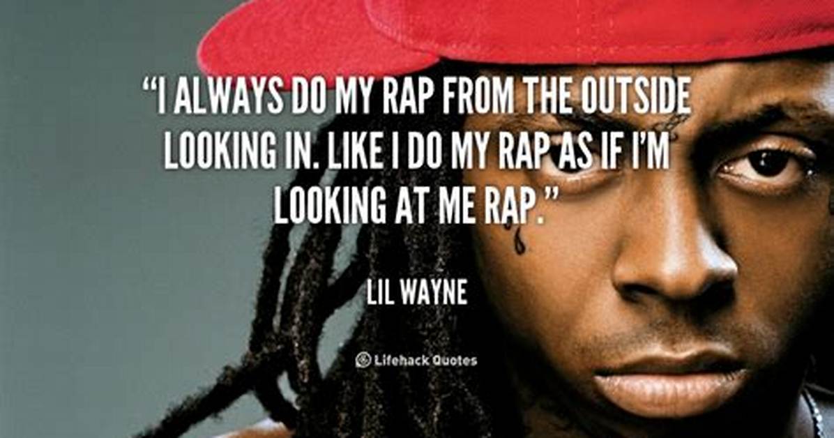 Lil Wayne Quotes: Wisdom from the Rap Legend