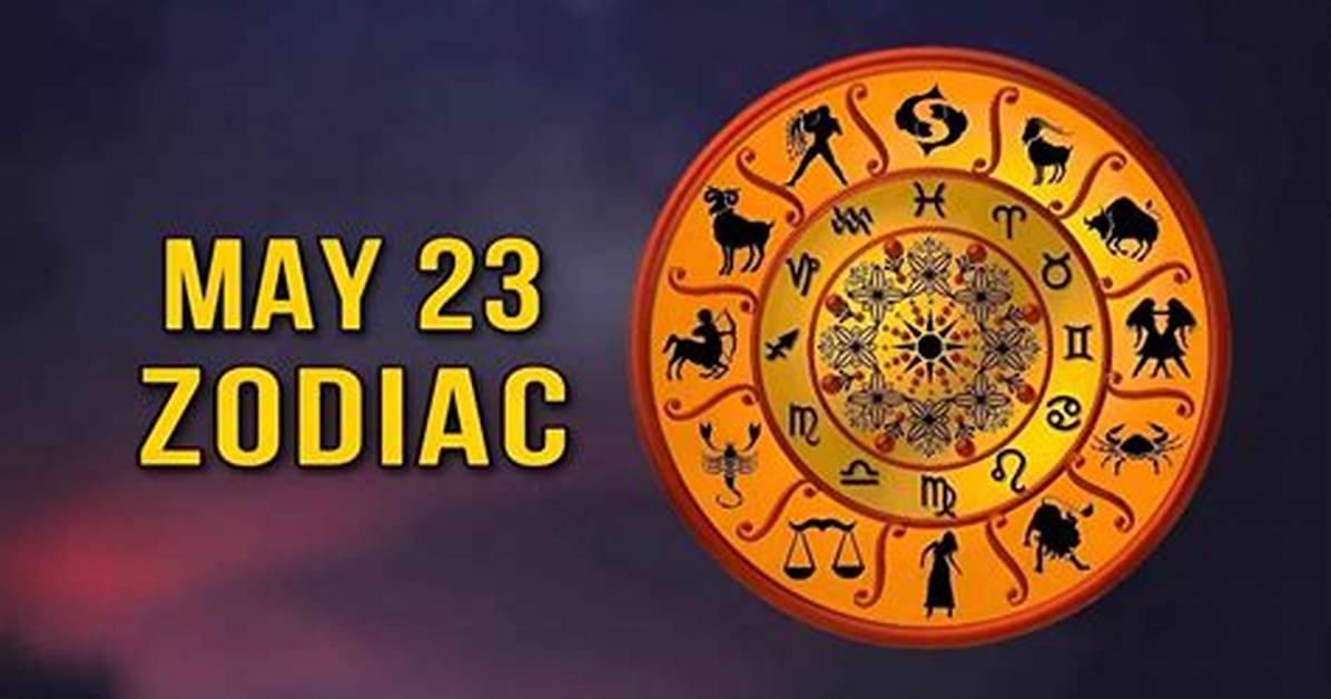 May 23 Zodiac: Exploring the Traits, Compatibility, and Characteristics of Gemini