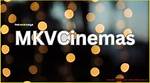 Mkv Cinemas: the Ultimate Guide to Your Movie Experience