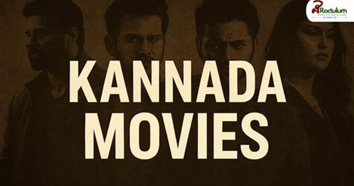 Movie Roles Kannada Download: a Complete Guide to Kannada Cinema
