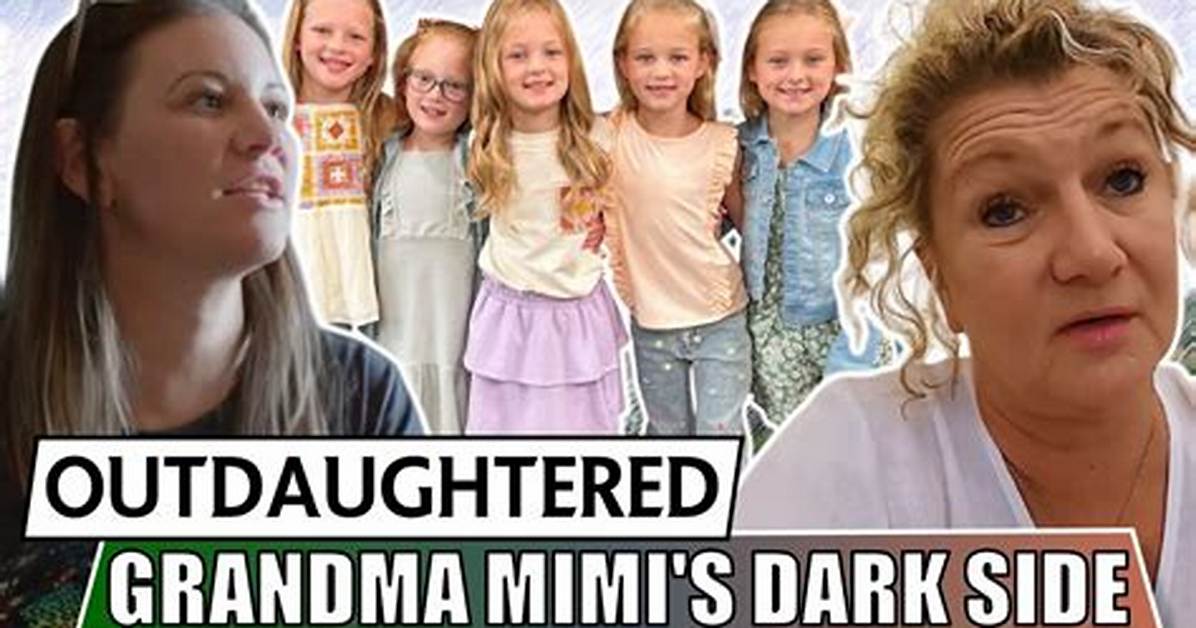 Outdaughtered Mimi: a Comprehensive Look into the Life of the Quintuplet’s Grandmother