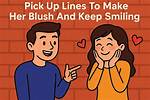 Pick up Lines to Make Her Blush: the Ultimate Guide