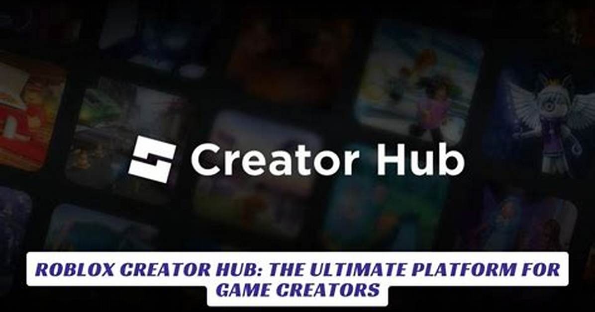 Roblox Creator Hub Guide: Build & Publish Games!