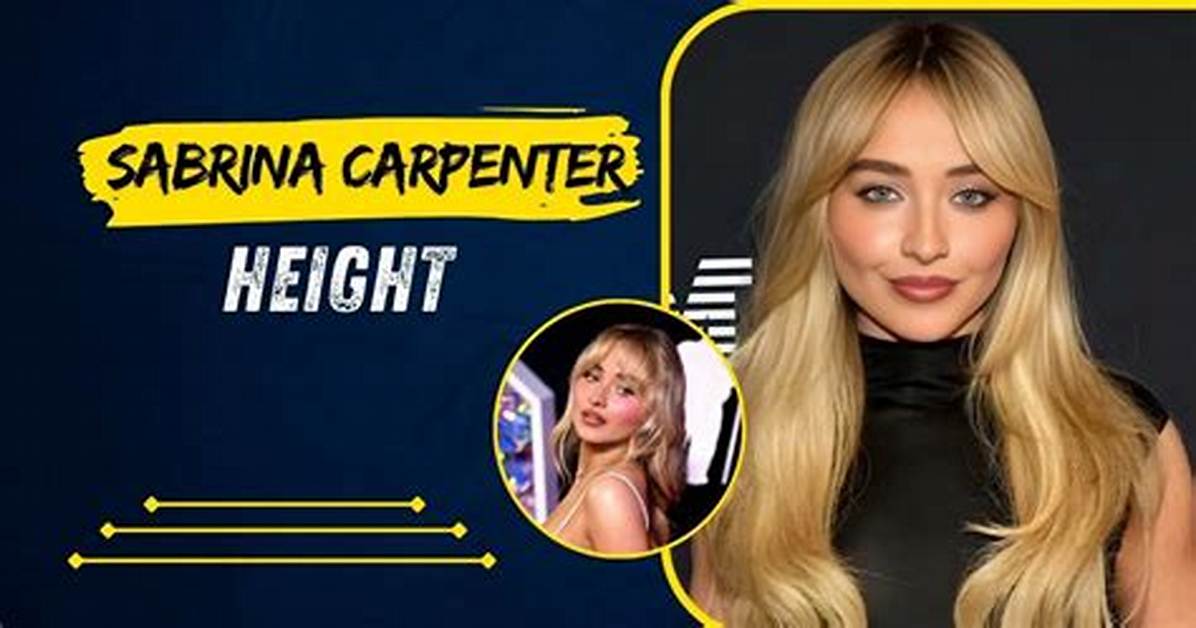 Sabrina Carpenter Weight and Height: Everything You Need to Know
