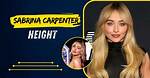 Sabrina Carpenter Weight and Height: Everything You Need to Know