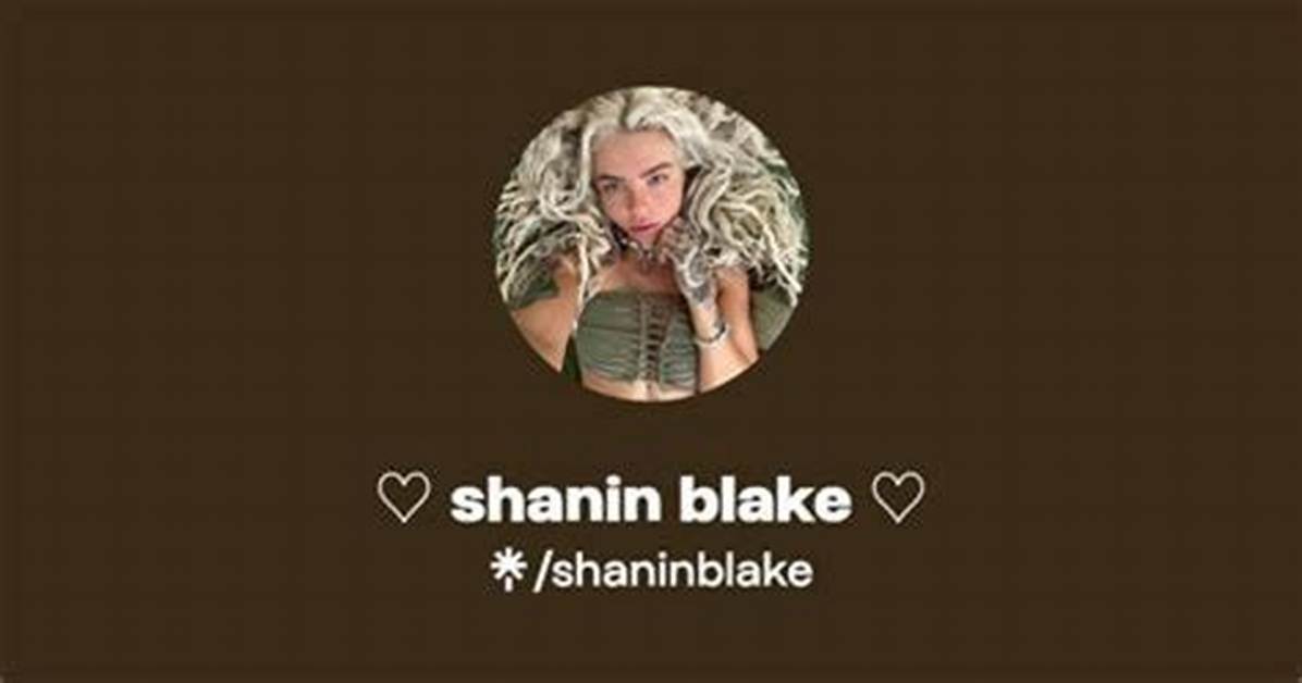 Shanin Blake Onlyfans Leak: the Untold Story Behind the Controversy