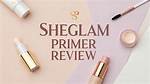 Sheglam Primer: the Ultimate Guide to Flawless Makeup