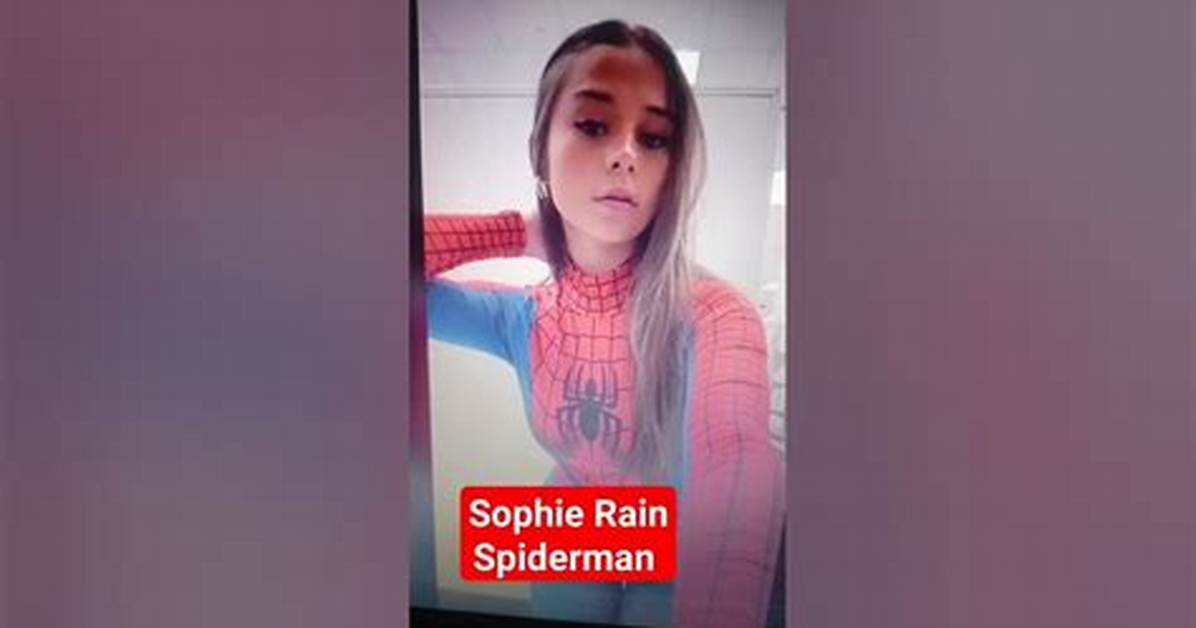 Sofie Rain Spiderman Leak: Uncovering the Secrets Behind the Viral Sensation