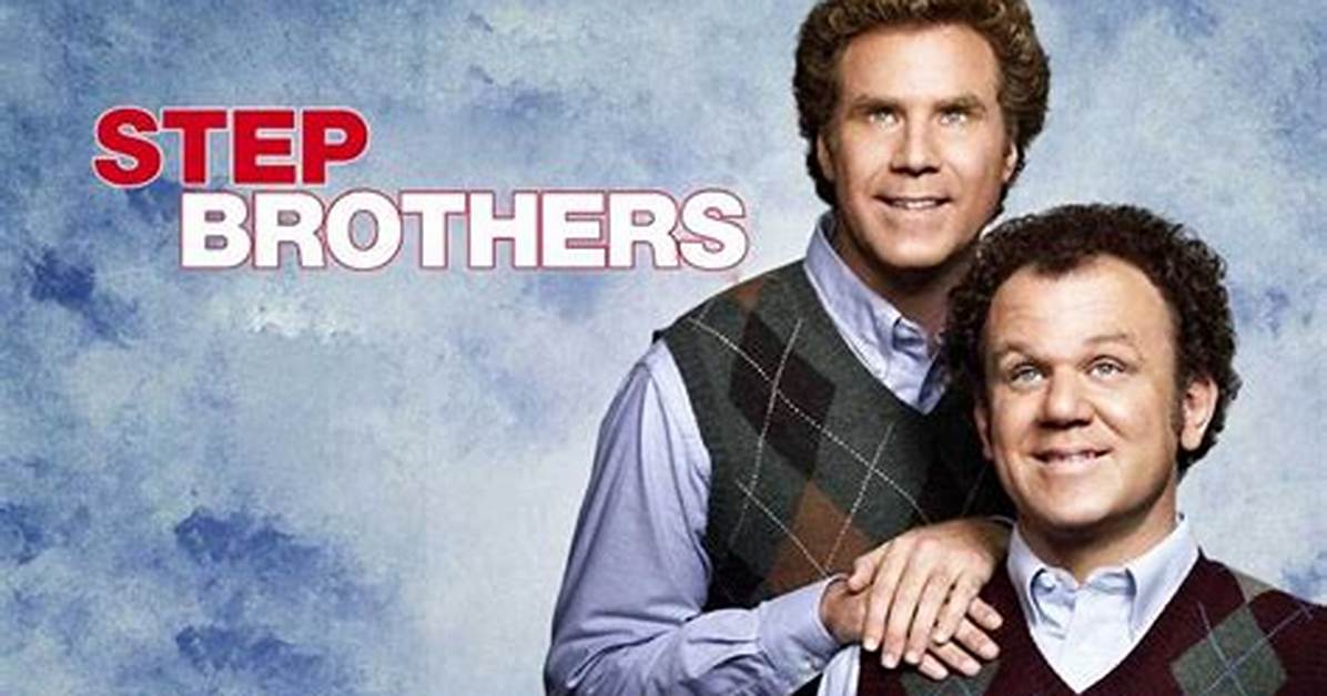 Soundtrack to Step Brothers: a Complete Guide