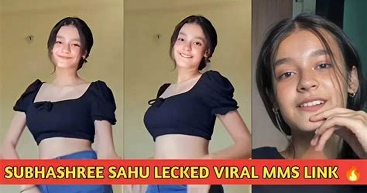 Subhashree Sahu Leaked Video: Unraveling the Controversy and Its Implications