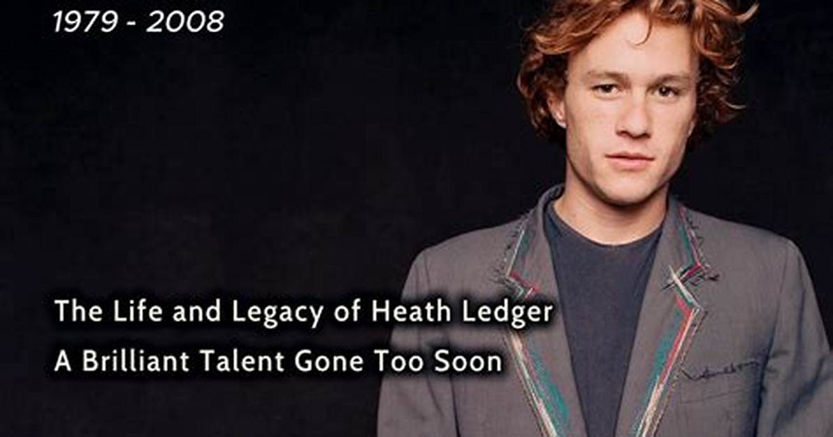 The Life and Legacy of Heath Ledger: a Journey Through Art and Tragedy