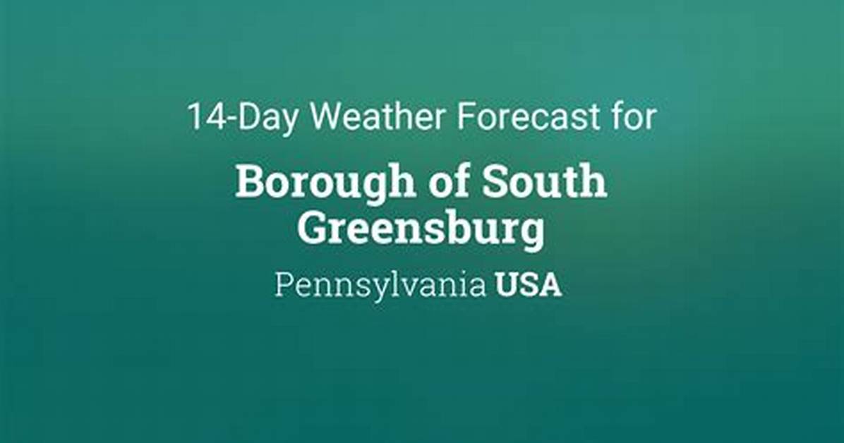 Understanding Greensburg Pa Weather: a Comprehensive Guide