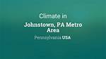 Understanding Johnstown Pa Weather: a Comprehensive Guide