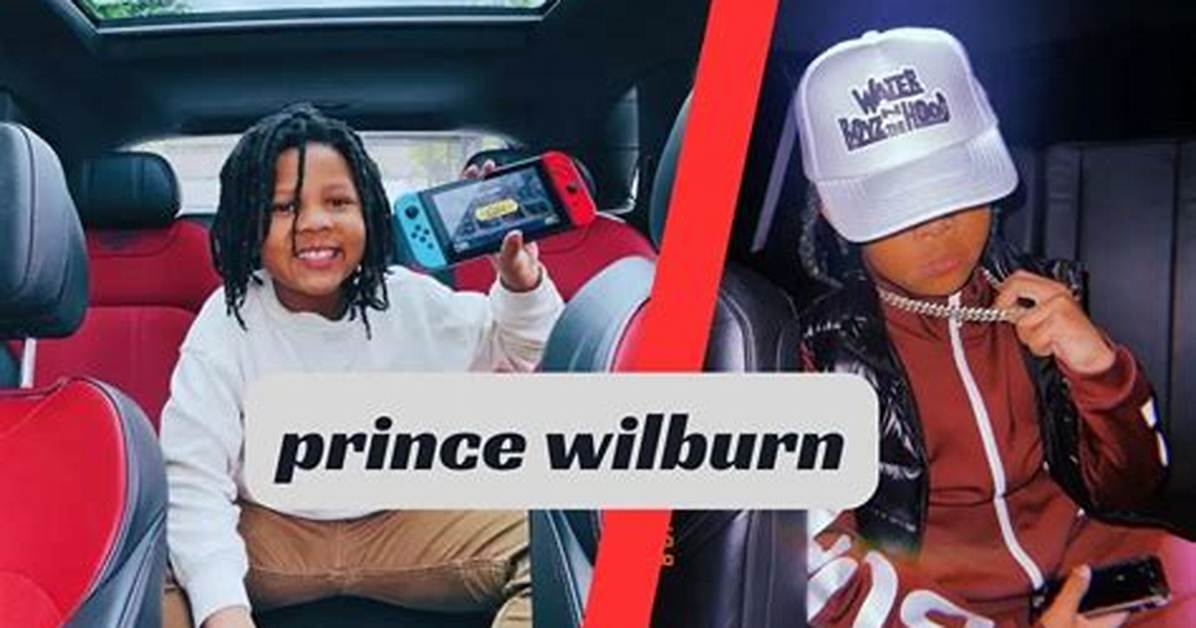 Unveiling the Journey of Prince Wilburn: a Tale of Growth, Influence, and Legacy